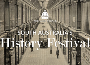 SA History Festival at Adelaide Arcade
